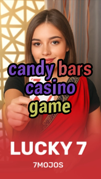 candy bars casino game-w4cy2mdjlx2bf.com